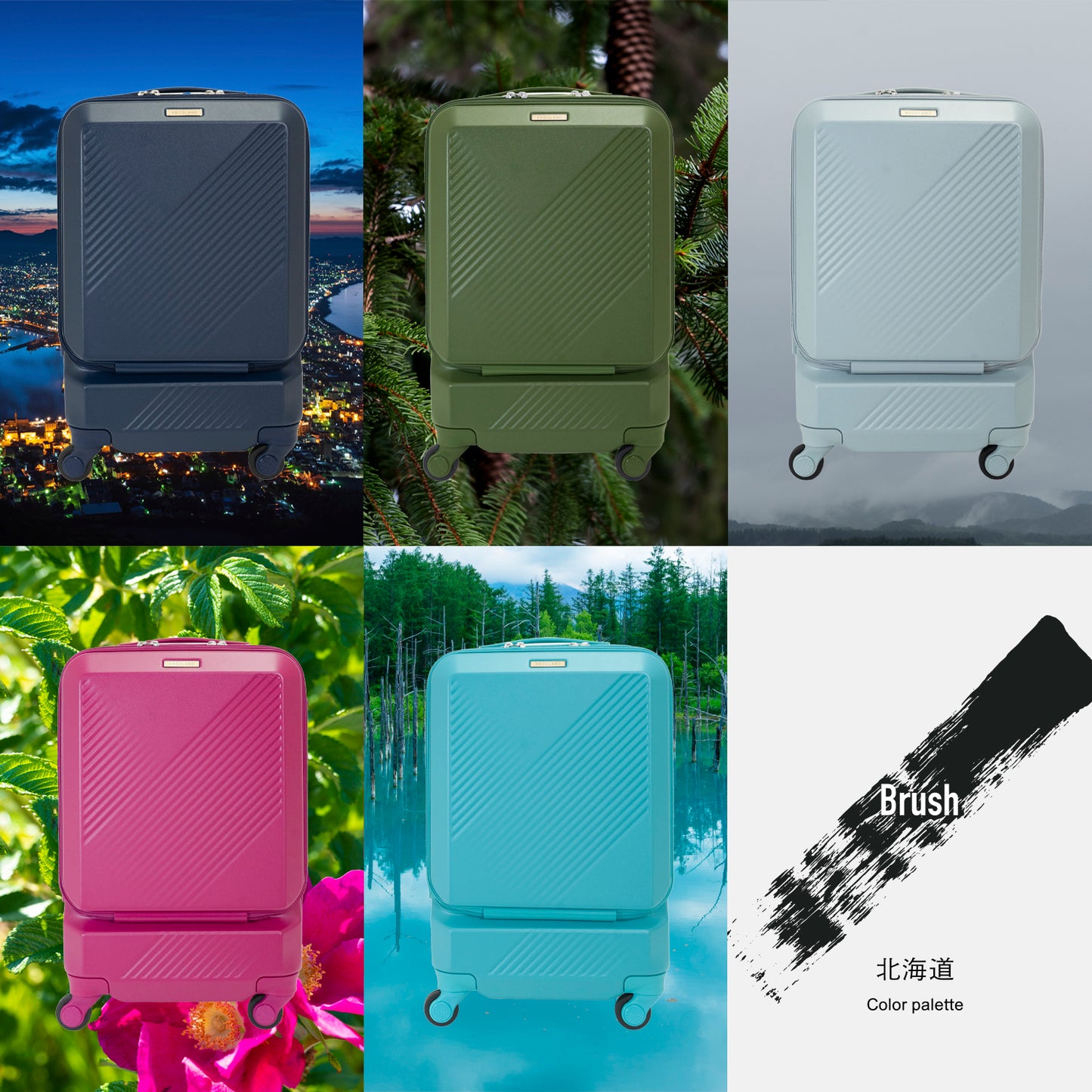 Brush 北海道カラーパレットスーツケース/函館ネイビー(03)/蝦夷松カーキ(04)/蝦夷梅雨グレー(09)/はまなすピンク(11)/美瑛ブルー(15)/全5色。日本三大夜景として名高い函館の美しい夜景。北海道のシンボルで固有種である蝦夷松(エゾマツ)。霧雨が続く、北海道特有の気候である蝦夷梅雨(エゾツユ)。海岸沿いに咲き誇る寒さに強い美しい花、はまなす。光り輝く水を湛える美瑛の神秘、白金青い池。美しい色彩が溢れる北海道の情景をスーツケースに閉じ込めました。